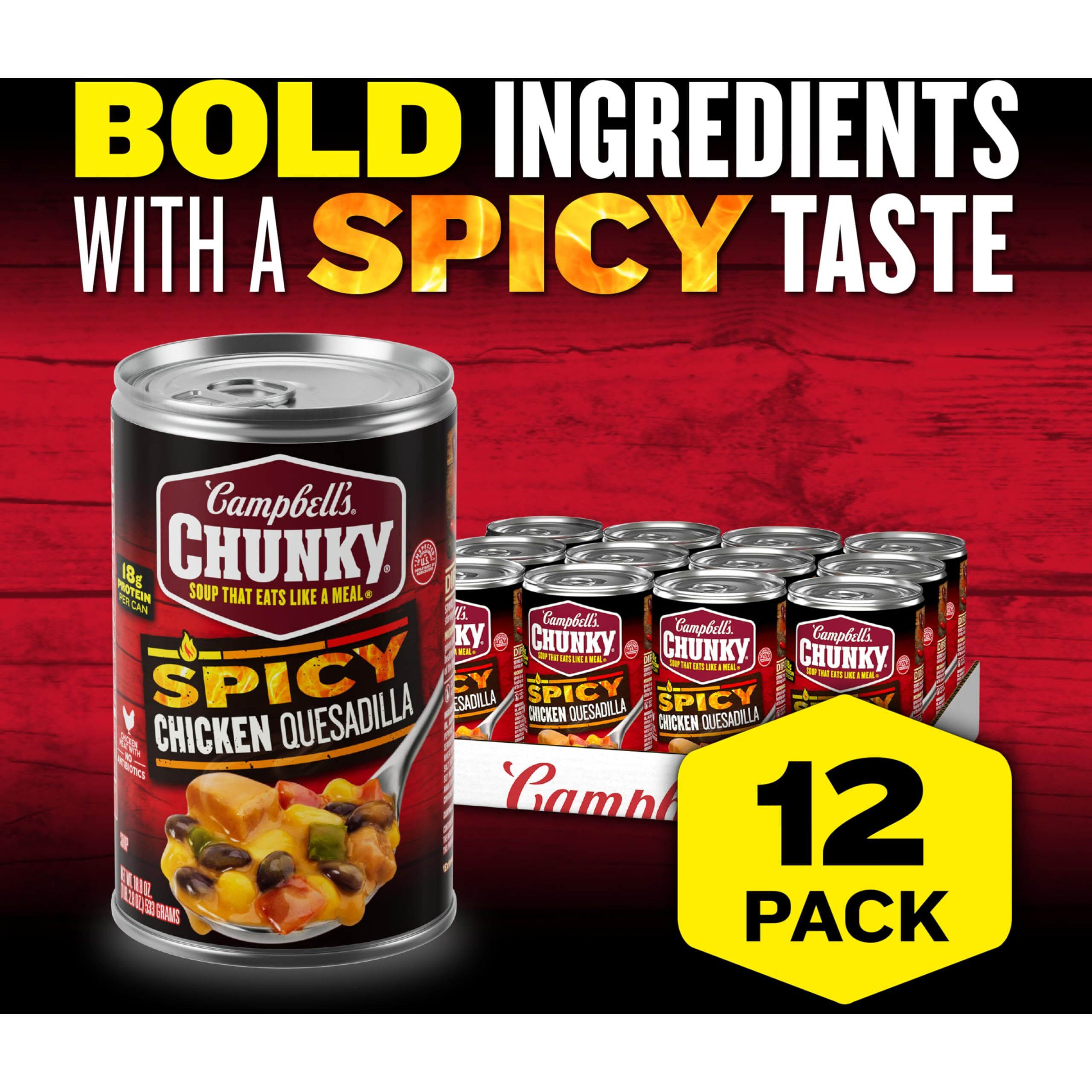 Campbell's Chunky Soup, Spicy Chicken Quesadilla Soup, 18.8 Oz Can (Case Of 12)