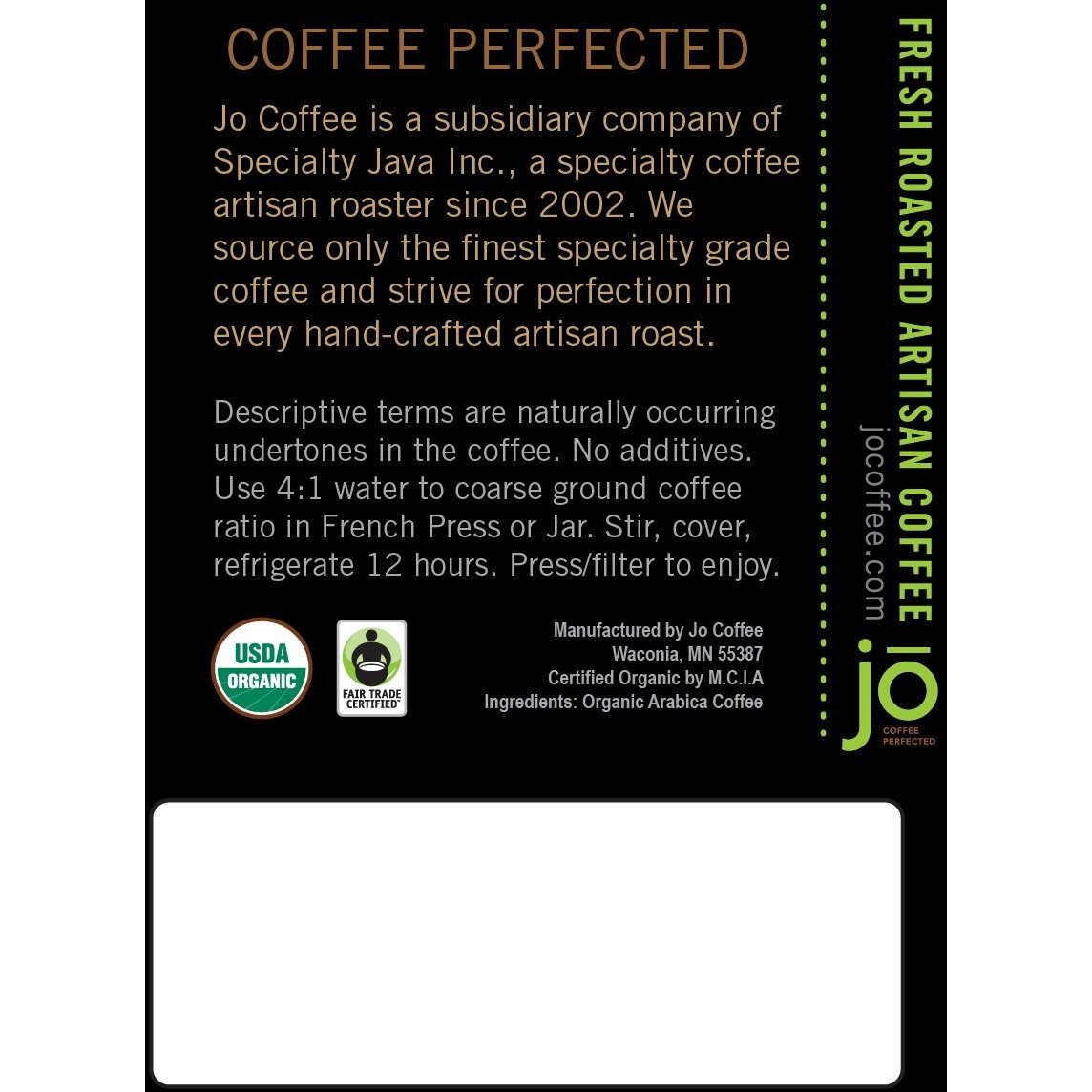 Stone Cold Jo 12 Oz, Cold Brew Coffee Blend, Dark Roast, Whole Bean Organic Coffee, Low Acidity, Great Brewed Hot Too, Usda Certified Organic, Fair Trade Certified, Non-Gmo