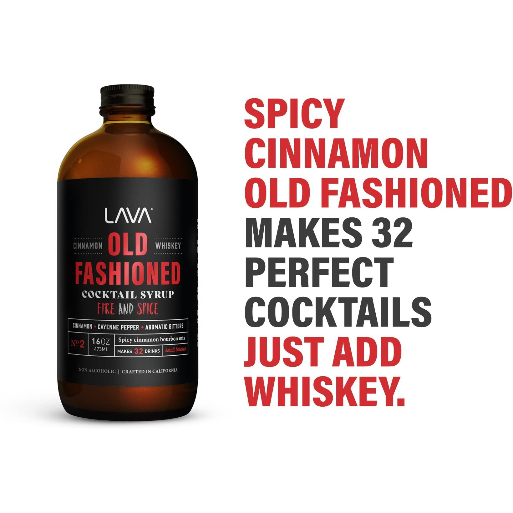 Lava Premium Fire & Spice Cinnamon Whiskey Spicy Old Fashioned Cocktail Mix 16Oz, Makes 32 Cocktails, Made With Aromatic Bitters, Demerara, Cinnamon, Cayenne Pepper. Just Add Whiskey.