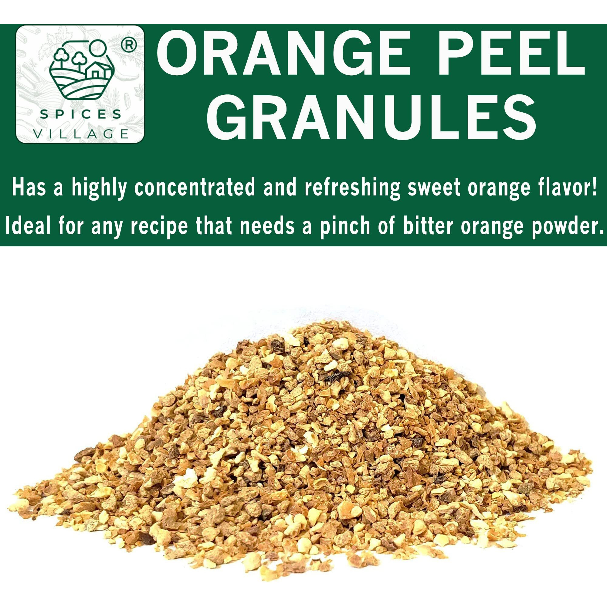 Spices Village Orange Peel Granules [4 Oz] - Dried Orange Peel Zest, Dry Citrus Fruit Rind For Baking Cooking And Tea, Dehydrated Orange Peel - Kosher, Gluten Free, Vegan, Non Gmo, Resealable Bulk Bag