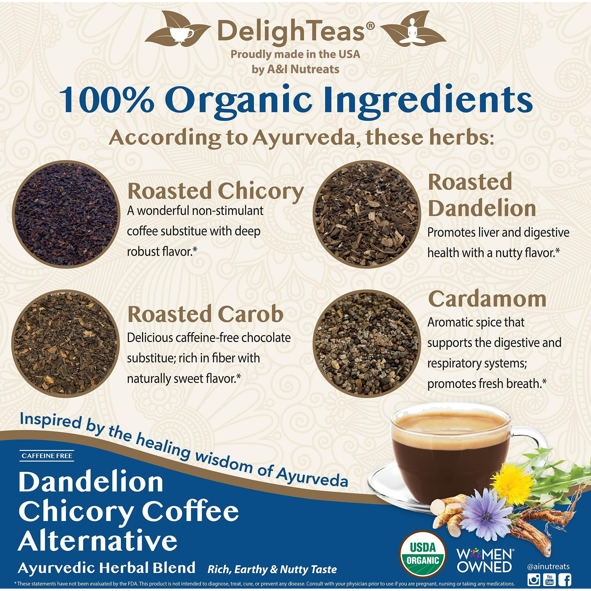 Delighteas Organic Coffee Alternative | Ayurvedic Herbal Chicory Dandelion Coffee | Coffee Substitute | Usda Organic, Caffeine Free, Gluten Free | With Sweet Notes Of Carob | 50 Servings, 6Oz.