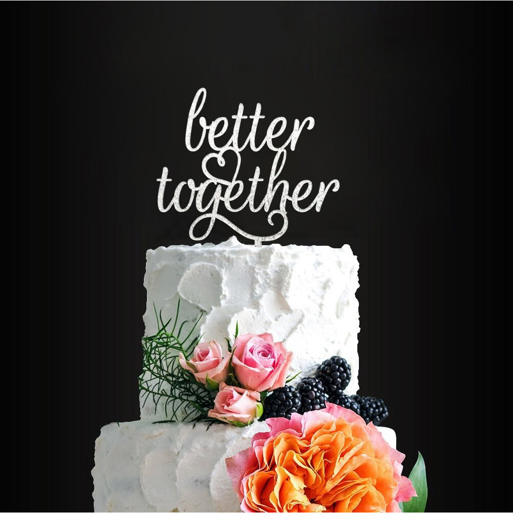 Glitter Silver Better Together Romantic Wedding Cake Topper, Elegant Cake Topper For Wedding Anniversary, Wedding Party Decorative Cake Toppers, Birthday Cake Topper Acrylic Cake Topper