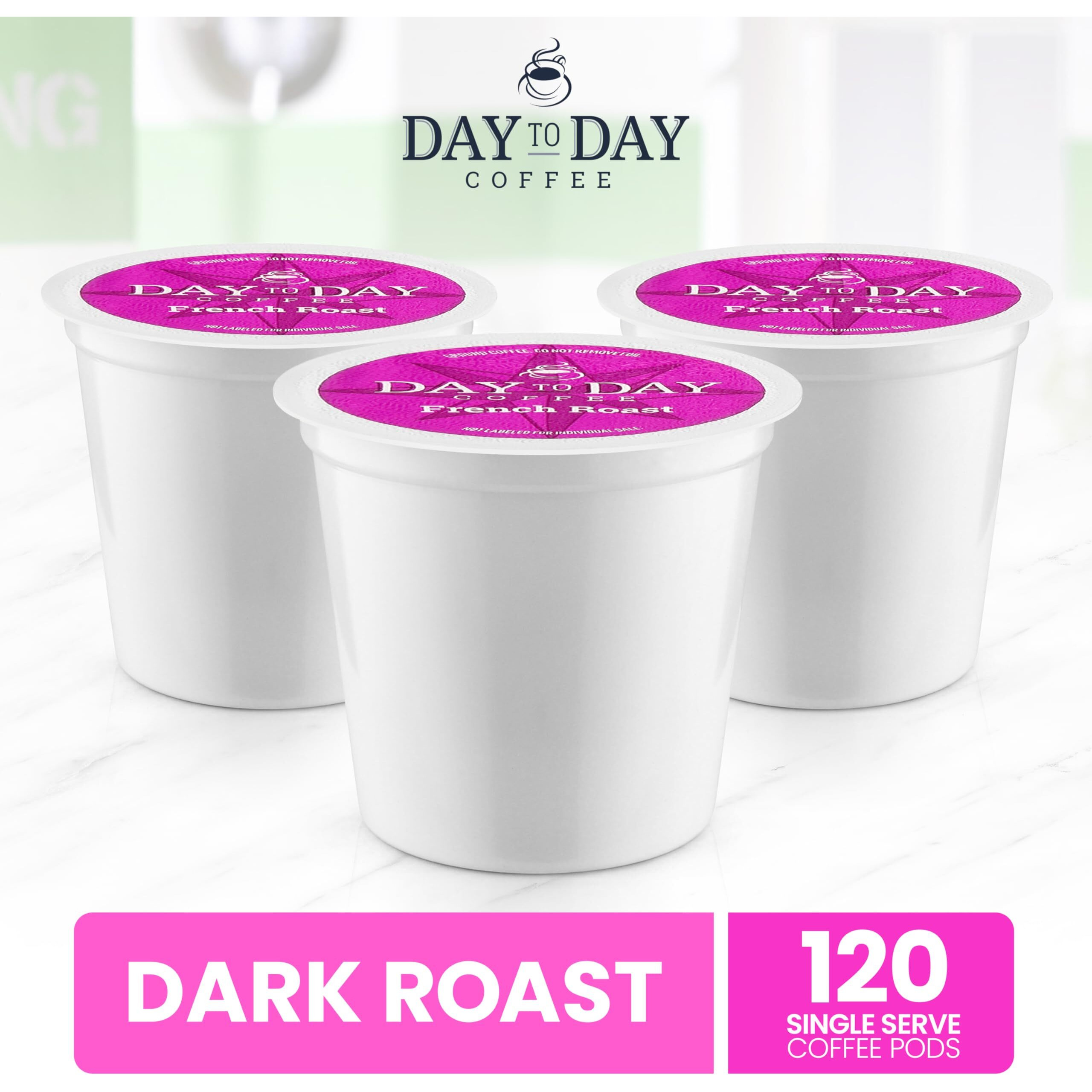 Day To Day 120-Count French Roast, Dark Roast Single Serve Coffee Pods For K Cups Keurig Brewers (French Roast, 120 Count (Pack Of 1))
