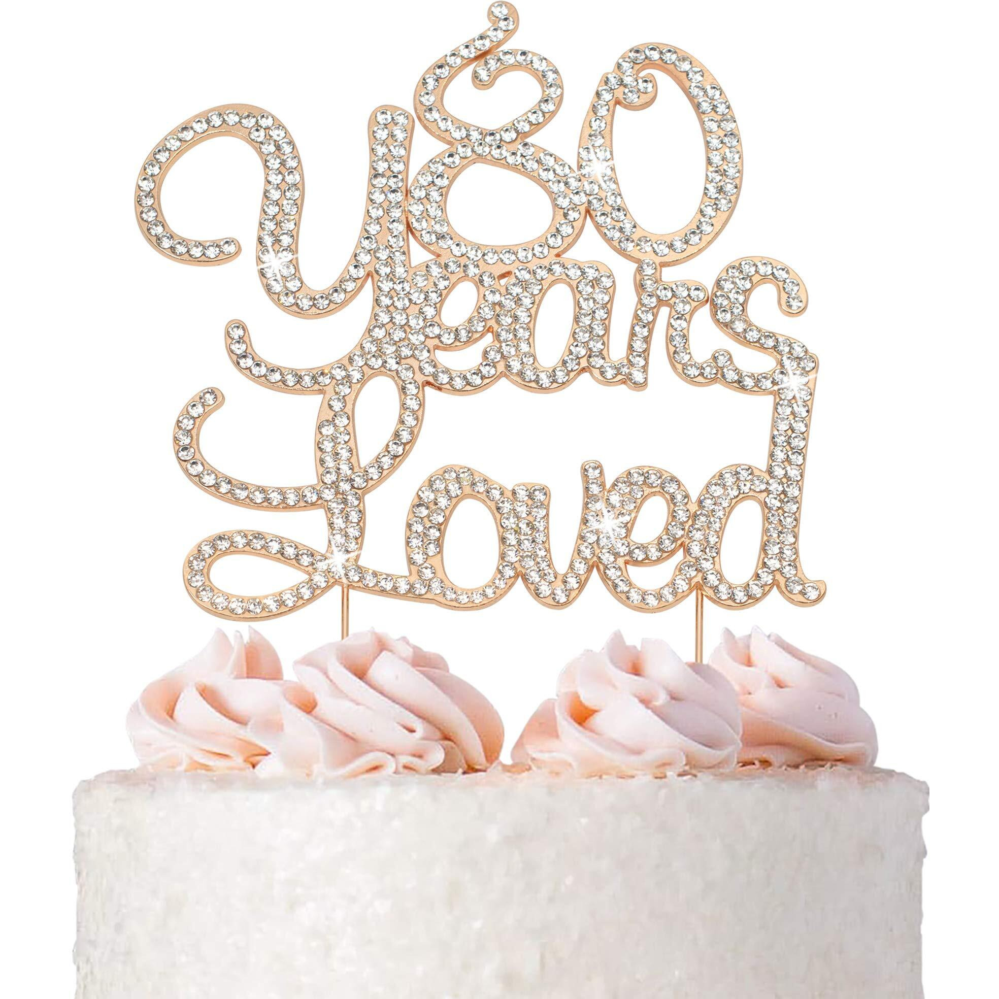 80 Cake Topper - Premium Rose Gold Metal - 80 Years Loved - 80Th Birthday Party Sparkly Rhinestone Decoration Makes A Great Centerpiece - Now Protected In A Box