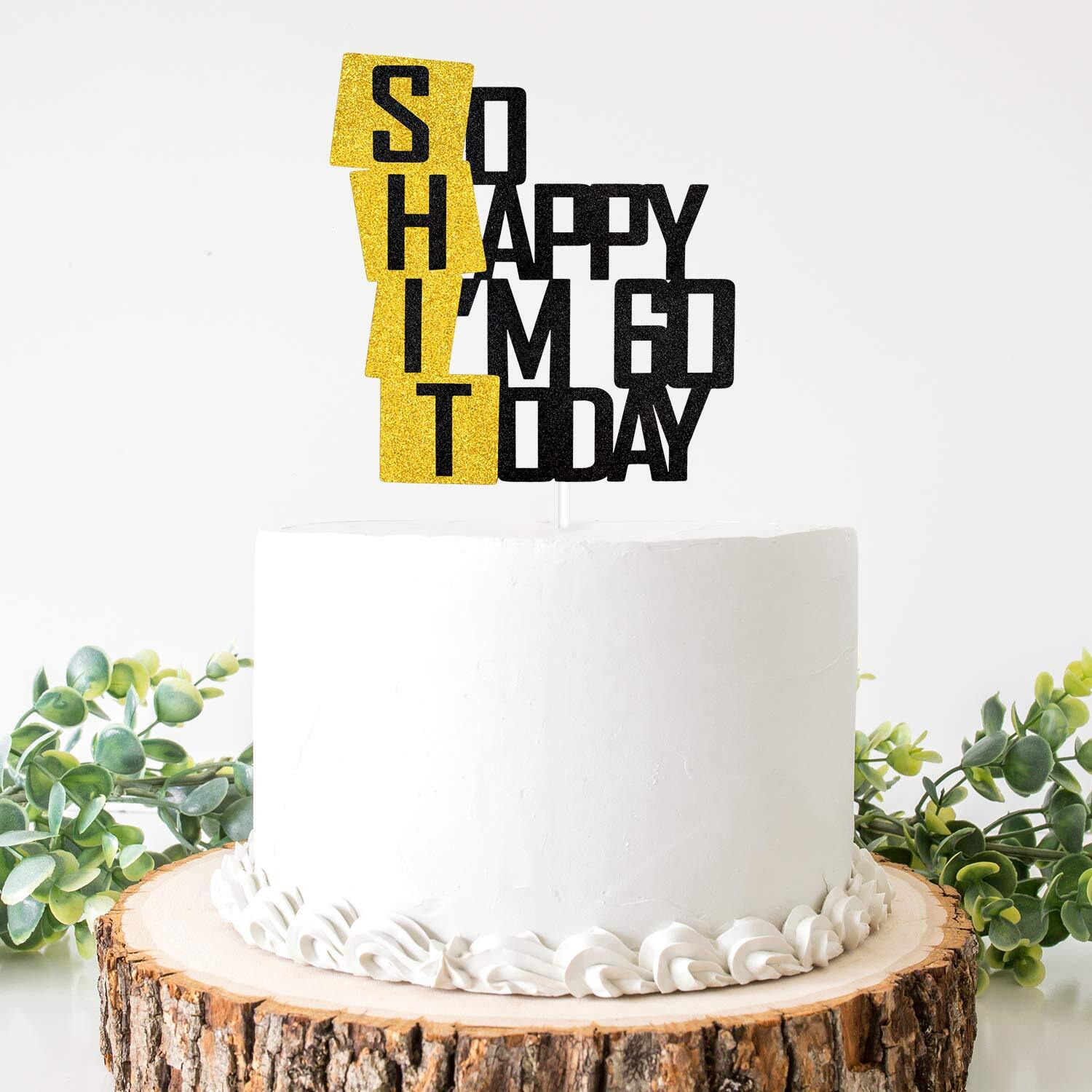 Funny So Happy I'M 60 Today Cake Topper - Glitter Fabulous Sixty Years Birthday Cake D  Cor - Cheers To Dirty 60Th Birthday Party Decoration
