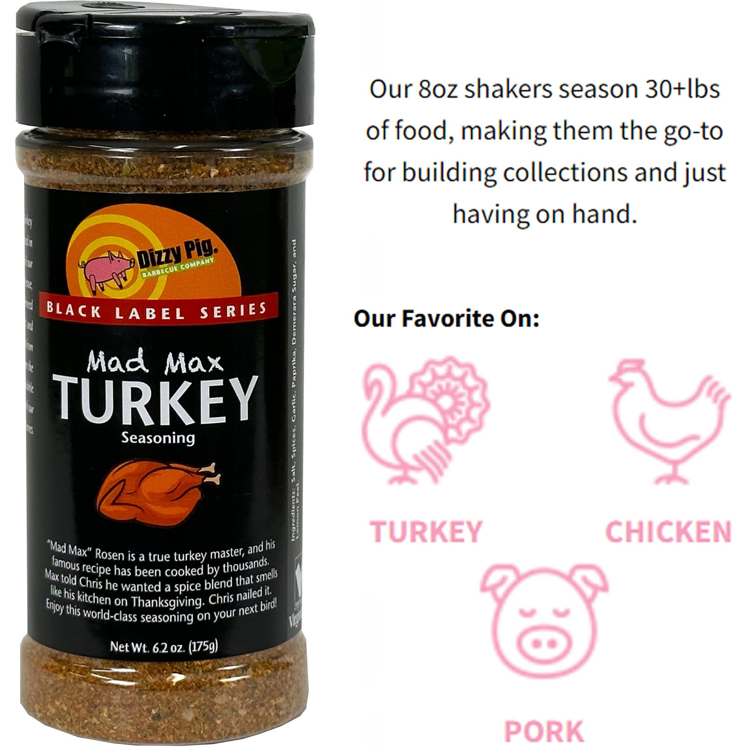 Dizzy Pig Mad Max Turkey Seasoning Rub (8Oz Shaker) - Seasons 30+Lbs Of Food - Hand Made In The Usa - Msg Free, Gluten Free
