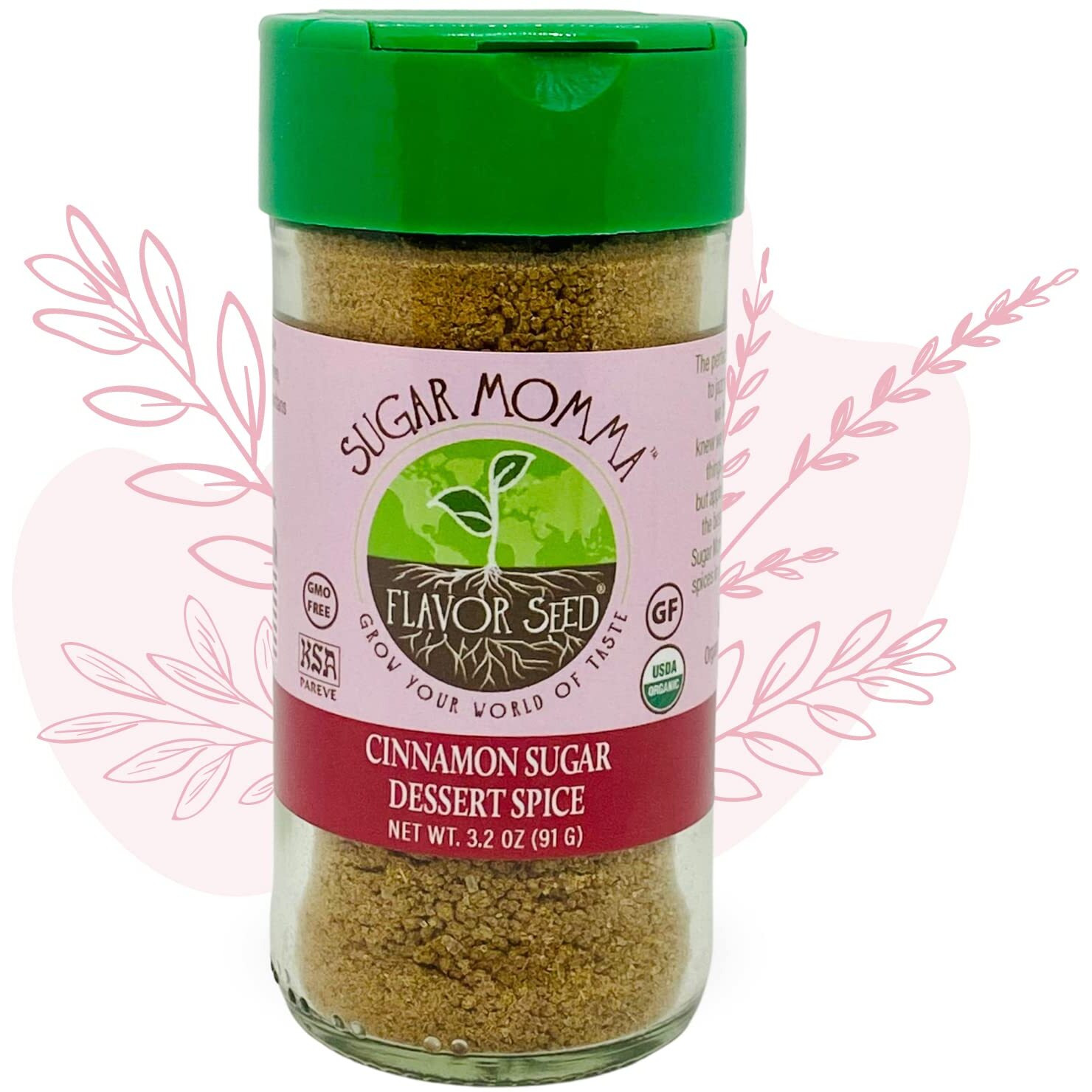 Flavor Seed Sugar Momma Organic Cinnamon Sugar Dessert Spice. Gluten Free, Plant Based Sweet Seasonings And Spices For Cooking & Baking. Dairy Free, Preservative Free, Non Gmo, Kosher, Vegan. Glass Shaker Jar 3.2 Oz