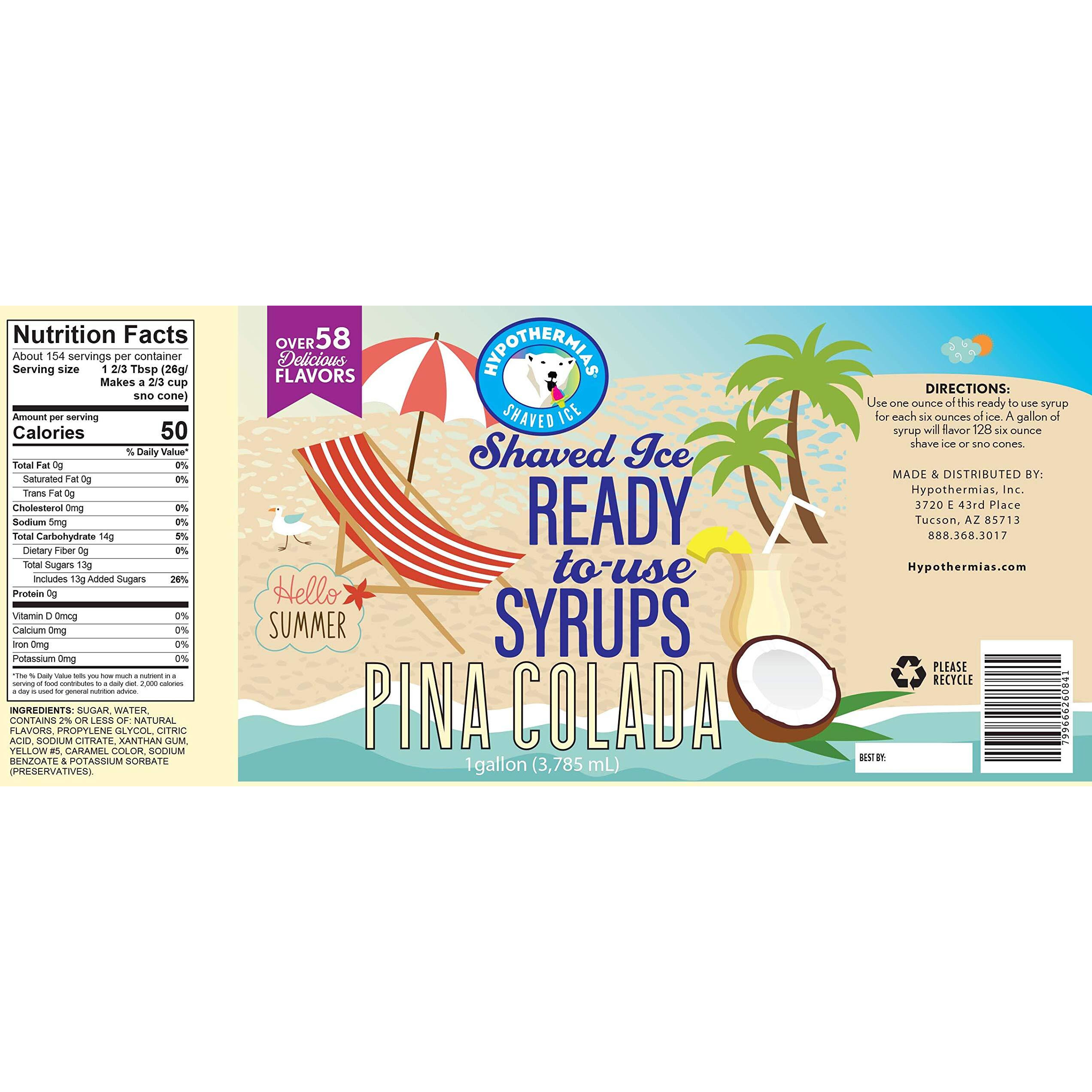 Hypothermias Pina Colada Ready To Use Gallon (128 Fl. Oz) Hawaiian Snow Cone Flavors Syrup - Shaved Ice, 100% Pure Cane Sugar