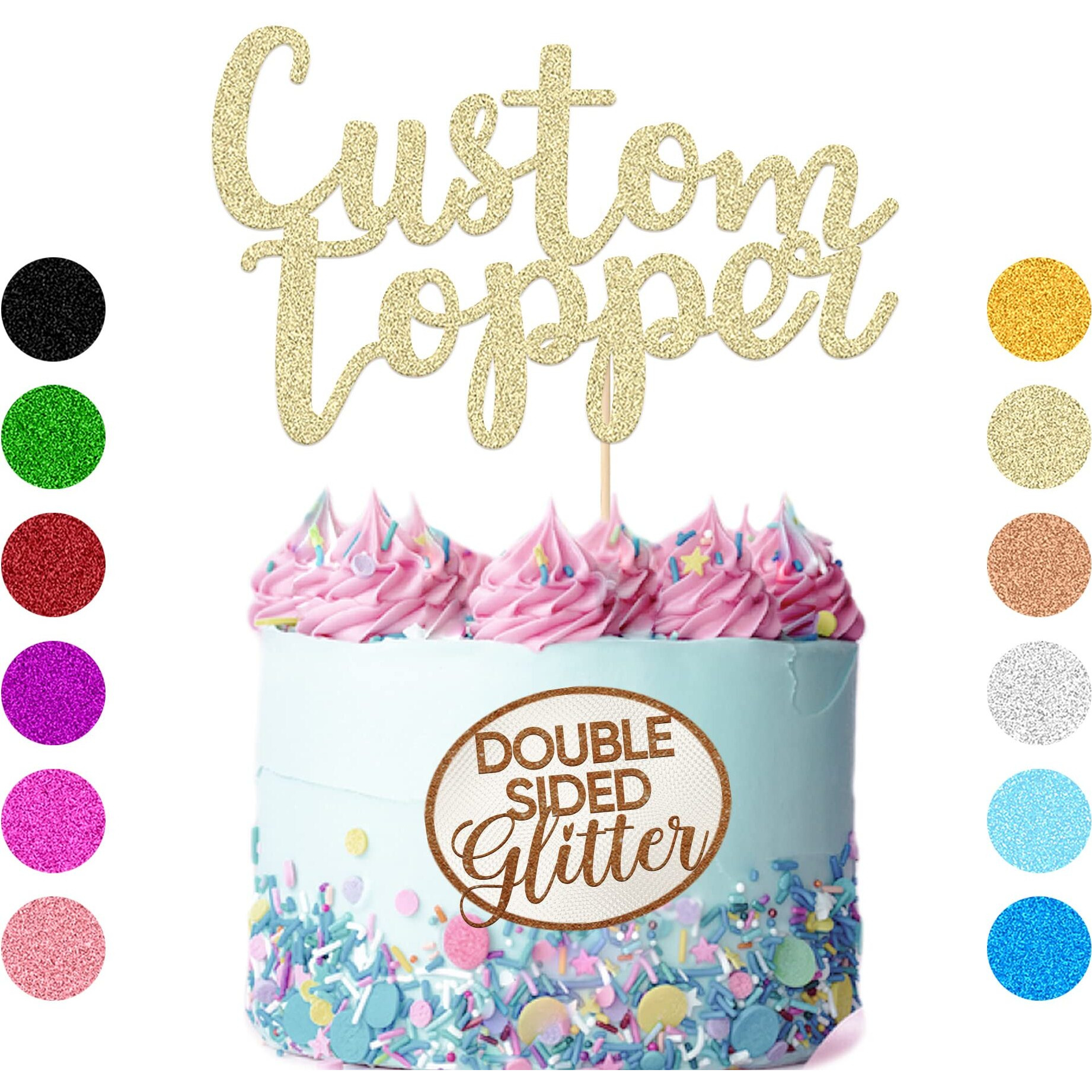 Personalized Cake Topper For Birthday, Wedding With Any Text Numbers Double Sided Glitter Cake Decoration For Anniversary Baby Shower(Champagne Gold), 11 Colours