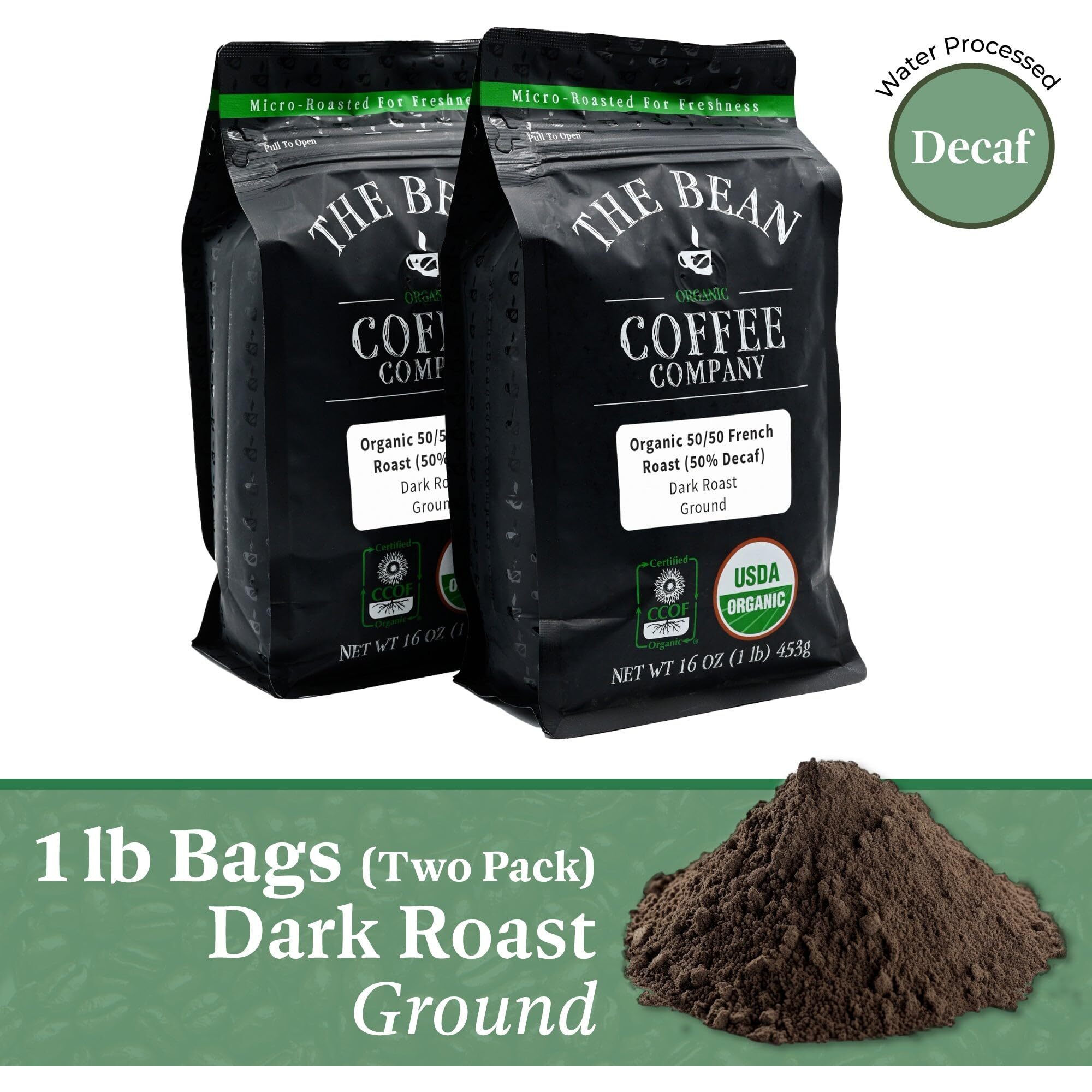 The Bean Organic Coffee Company 50/50 (Half Caff) French Roast, 50% Decaf, Dark Roast, Ground Coffee, 16-Ounce Bags (Pack Of 2), Caf   Molido Tostado Org  Nico Descafeinado