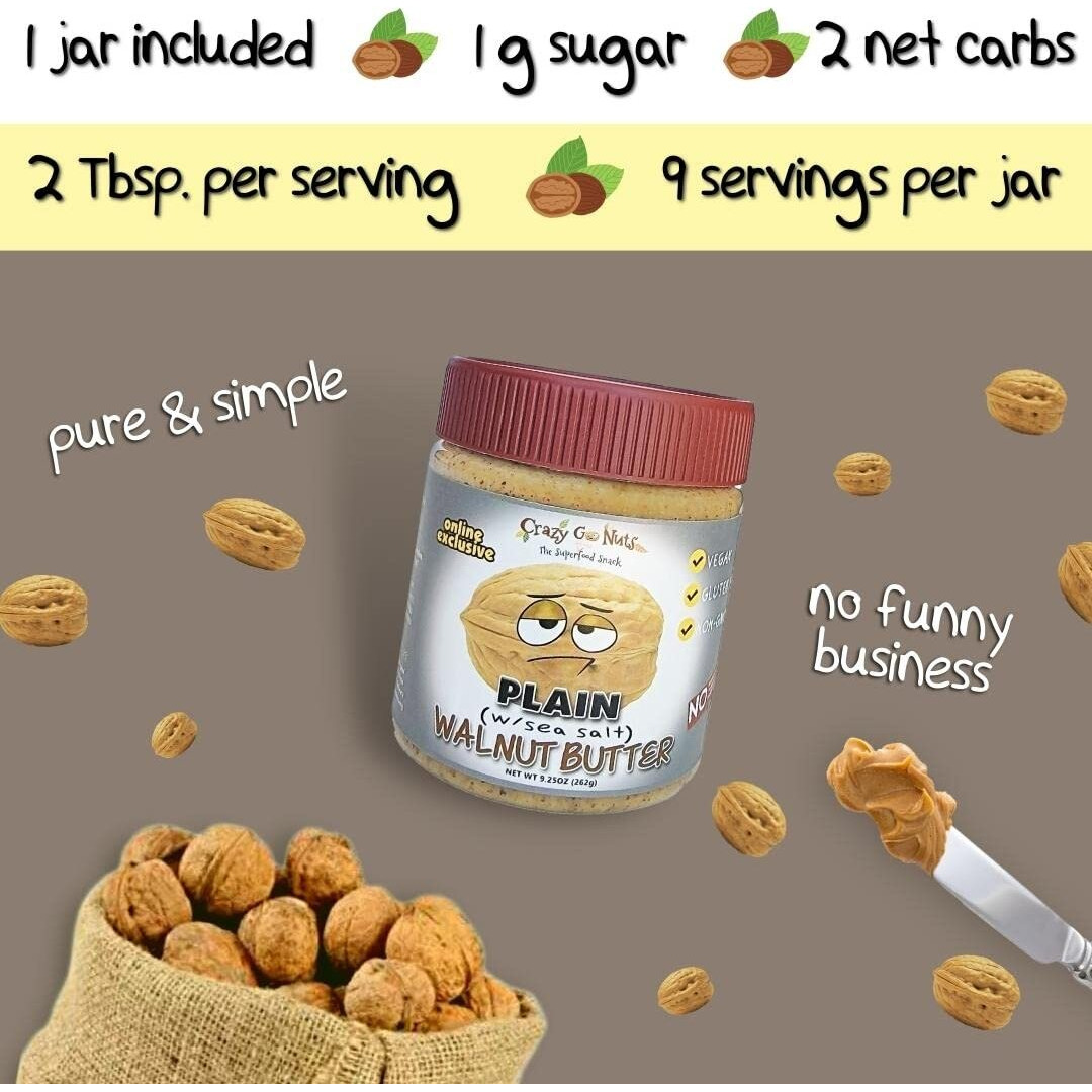 Crazy Go Nuts Walnut Butter - Plain W/ Sea Salt - Healthy Snacks, Keto, Vegan, Low Carb, Gluten Free, Superfood - Natural, Non-Gmo, Ala, Omega 3 Fatty Acids, Good Fats And Antioxidants - 9.25 Oz (1-Pack)