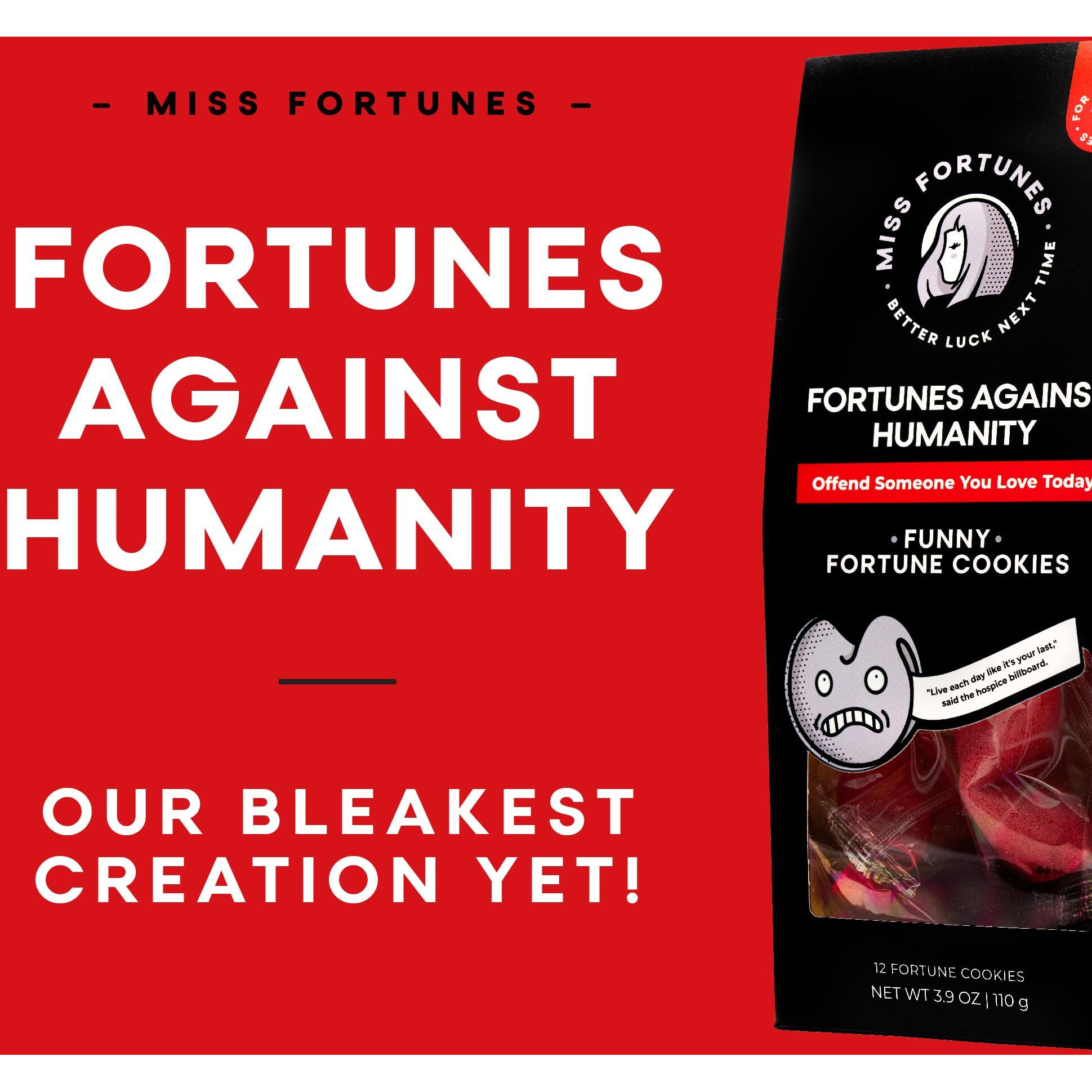 Miss Fortunes, Funny Fortune Cookies, Fortunes Against Humanity, Offend Someone You Love Today Adult Party Idea With Dark Humor (Bag Of 12 Individually Wrapped Cookies)