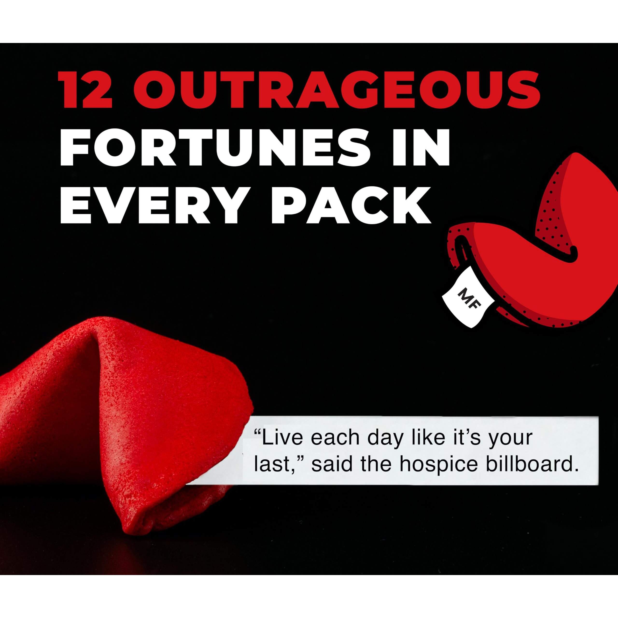 Miss Fortunes, Funny Fortune Cookies, Fortunes Against Humanity, Offend Someone You Love Today Adult Party Idea With Dark Humor (Bag Of 12 Individually Wrapped Cookies)