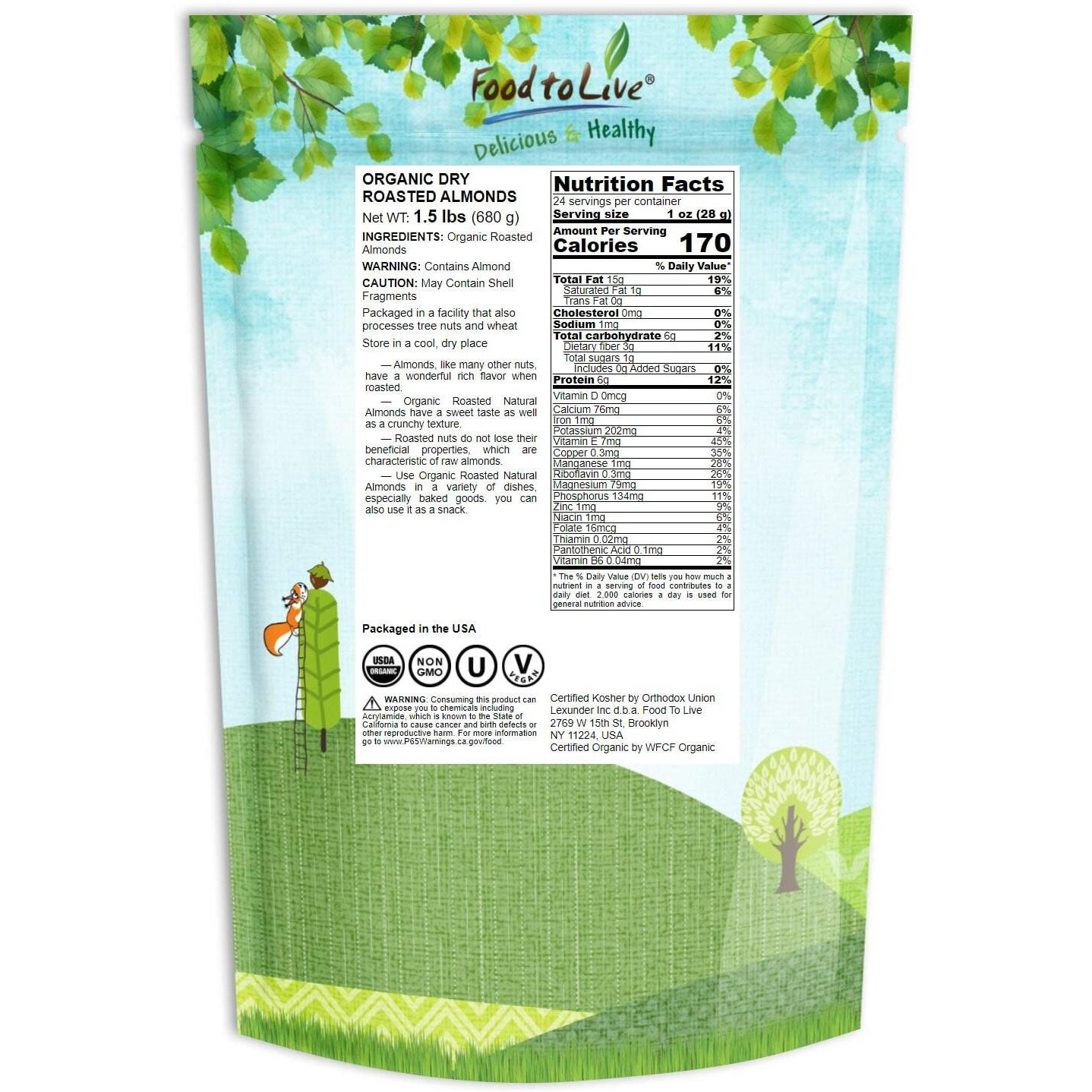 Food To Live Organic Dry Roasted Almonds, 1.5 Pounds - Non-Gmo, Unsalted, Vegan, Keto, Paleo, Kosher, Bulk, High In Protein, Dietary Fiber, Vitamin E, Copper, Manganese, Magnesium, And Riboflavin.