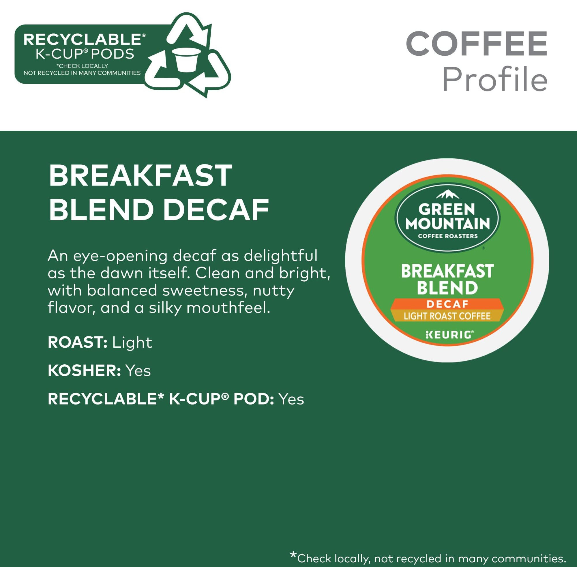 Green Mountain Coffee Roasters Decaf Breakfast Blend , Single-Serve Keurig K-Cup Pods, Light Roast Coffee, 32 Count
