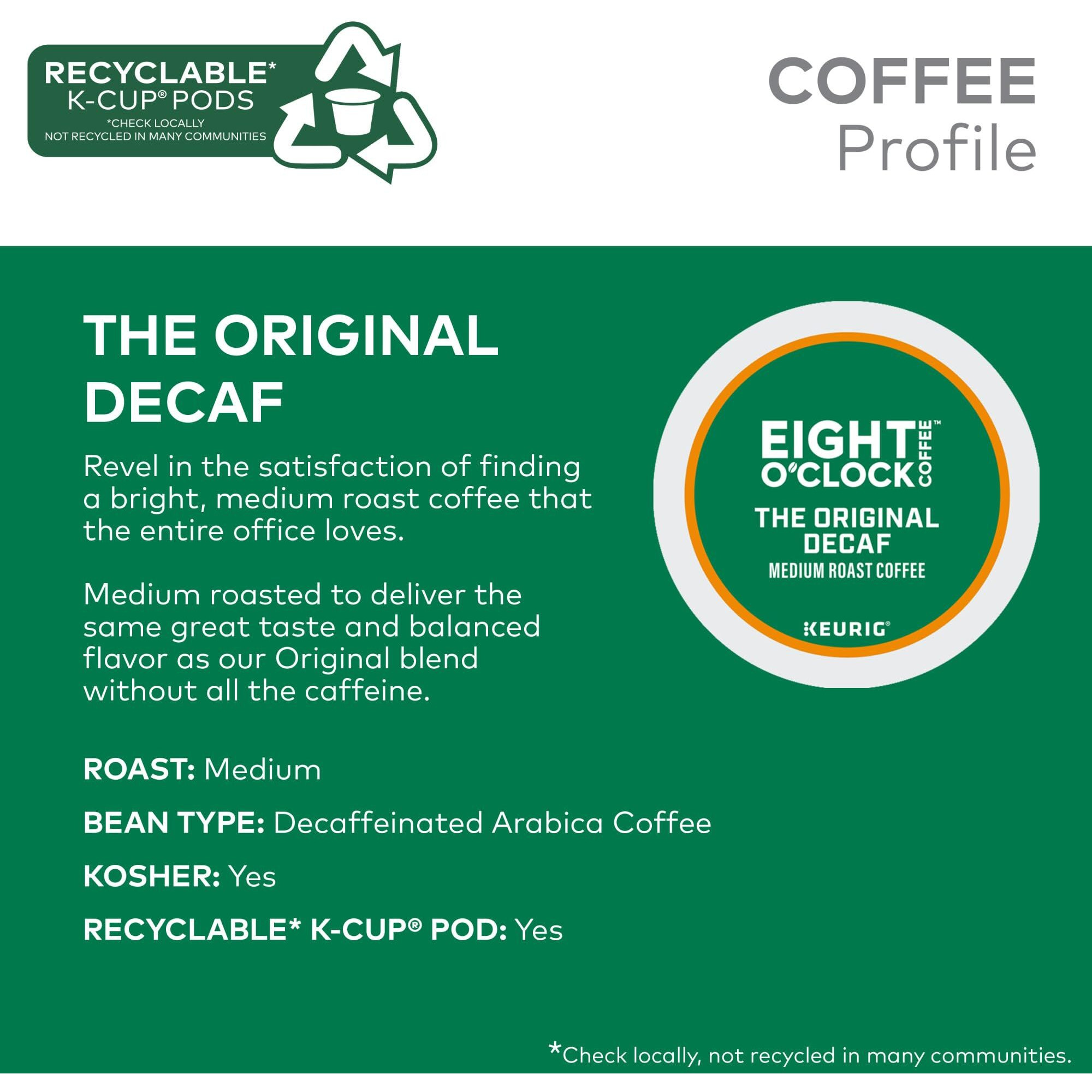 Eight O'Clock Coffee The Original Decaf, Single-Serve Coffee K-Cup Pods, Medium Roast, 24 K-Cup Pods (Pack Of 4)
