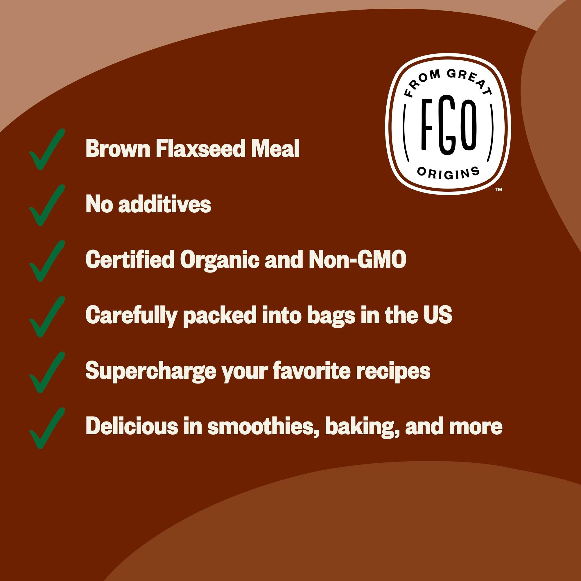 Fgo Organic Ground Brown Flaxseed Meal, 1 Pound / 16Oz Cold Milled Powder In Resealable Pouch, For Baking & Smoothies, Grown In Usa & Canada (Pack Of 1)