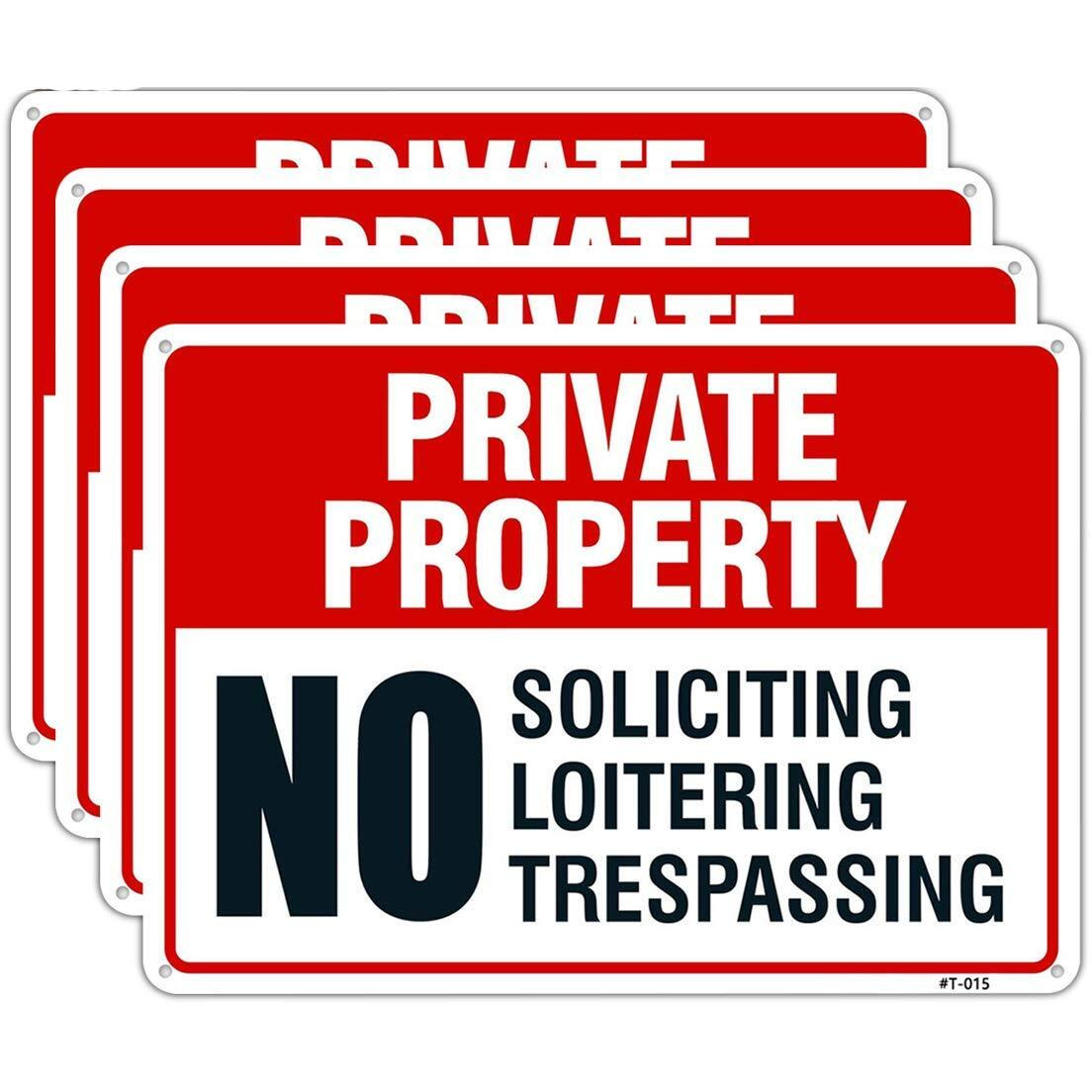 Large Private Property No Trespassing Sign,No Loitering Sign,No Soliciting Sign For Home 10X14 Inch Rust Free Aluminum,Uv Ink Printing,Durable/Weatherproof Up To 7 Years Outdoor (4-Pack)