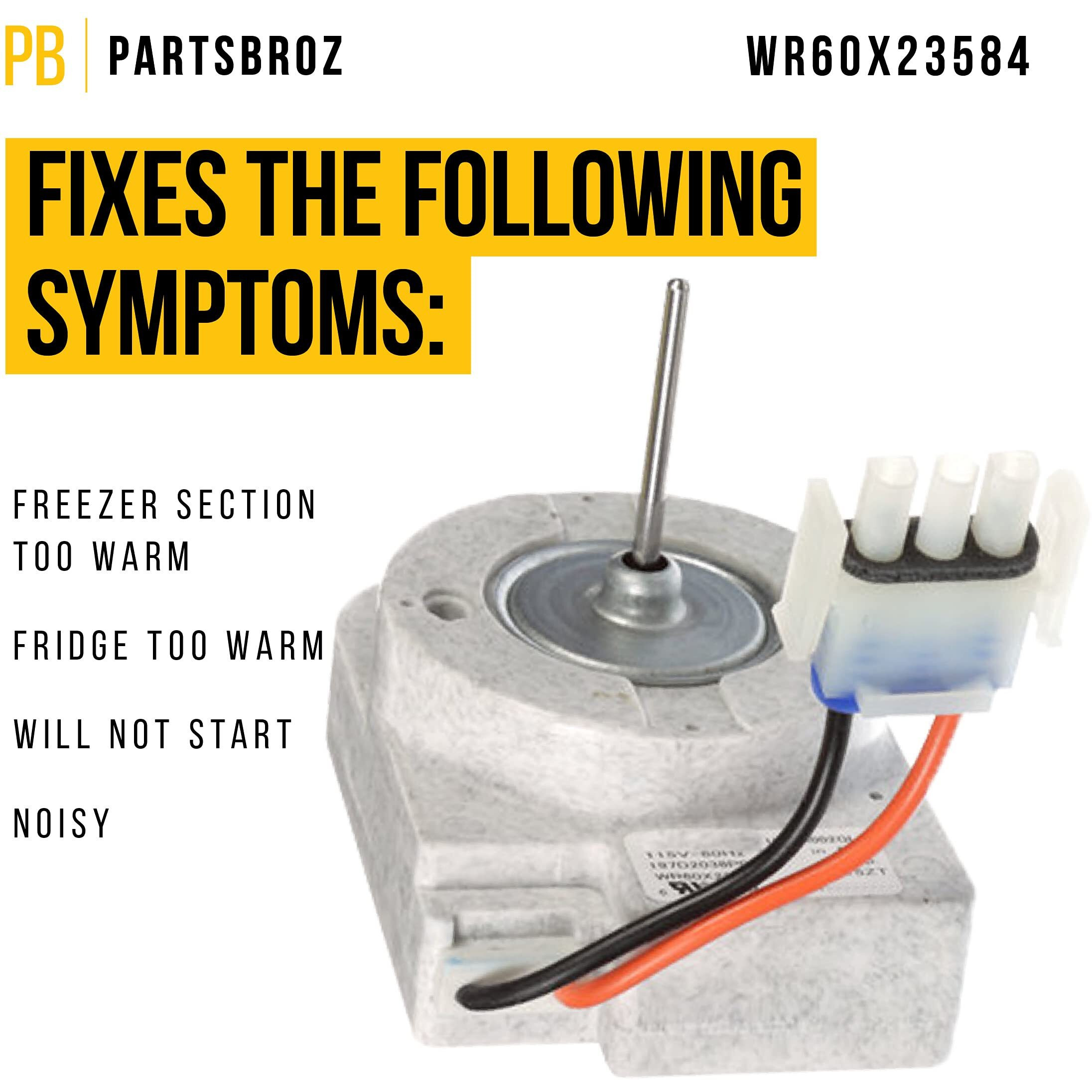 Partsbroz Wr60X31522 Evaporator Fan Motor Refrigerator Part Wr60X23584 Wr60X28783 Wr60X10141 Wr60X10346 Wr60X10046 Wr60X10138 Wr60X28784 Model A3316Absarbb Hts17Gbsarww Gts18Ebmfrww Gth18Fbtzrww