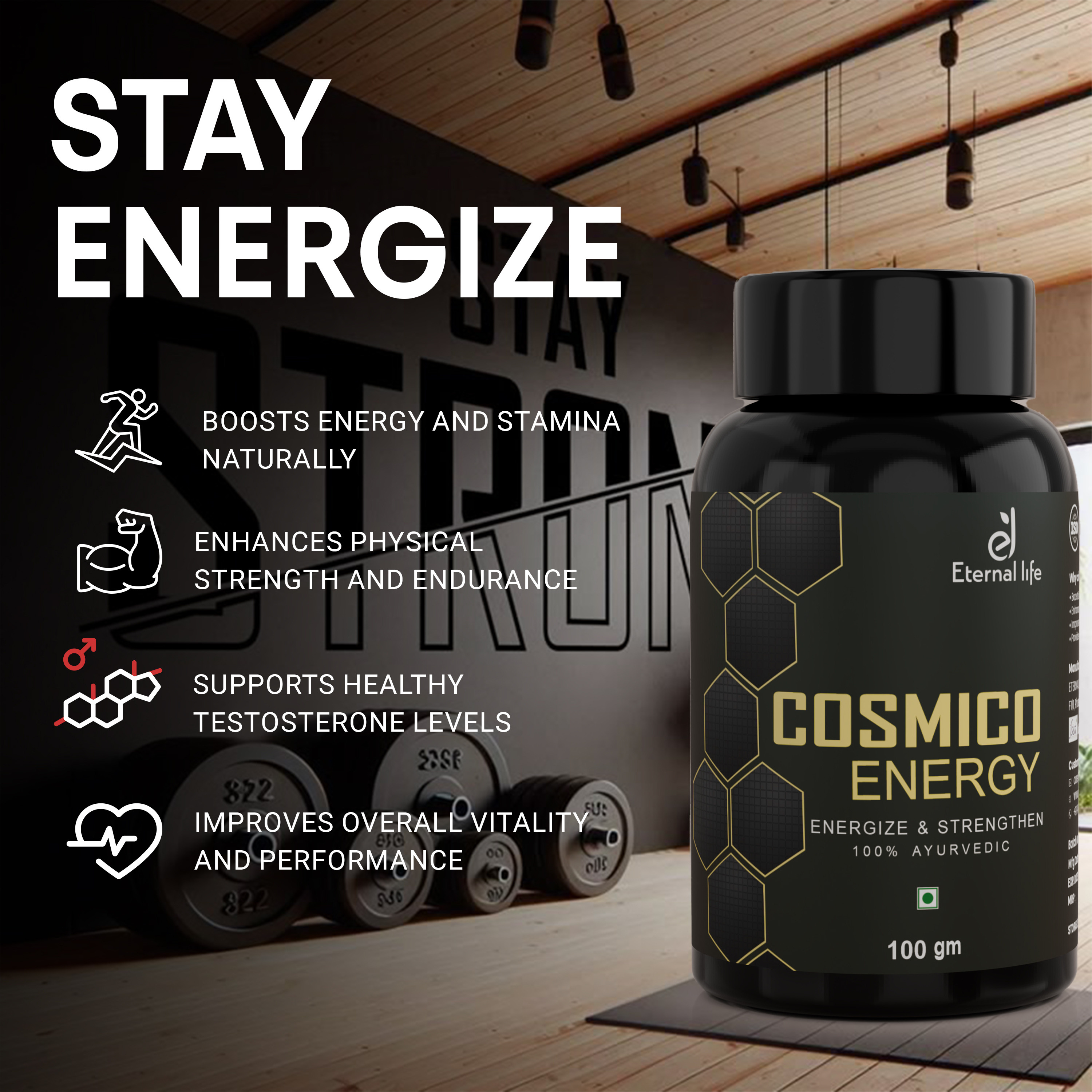 Eternal Life Cosmico Energy Testosterone Booster for Men | Natural Strength & Stamina Support with Safed Musli, Gokshura, & Ashwagandha | Herbal Wellness Supplement | (Pack of 1, 100 gm)