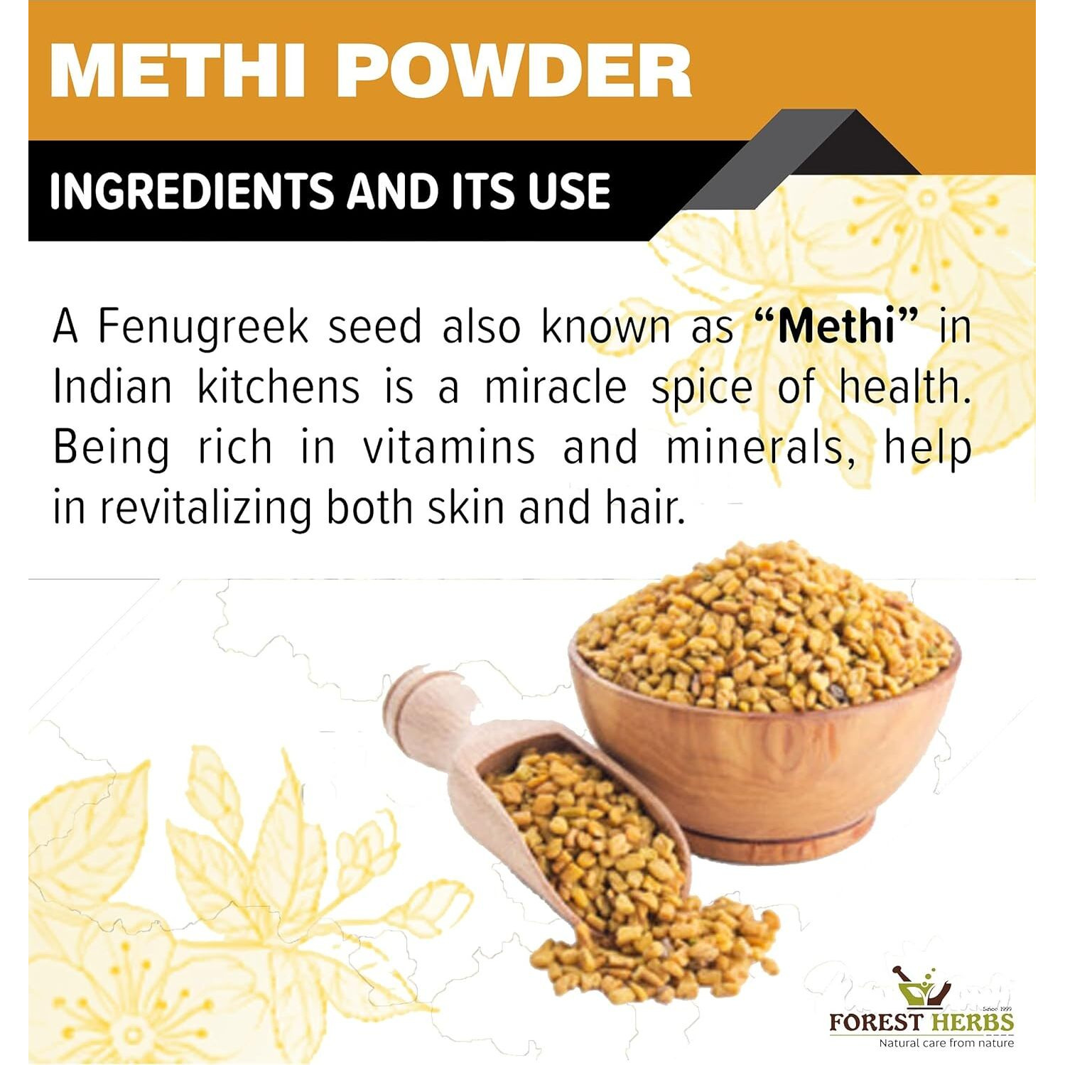 The Forest Herbs Natural Care From Nature Methi Dana Seeds Powder (Fenugreek) 200g For Eating, Hair Growth and Skin Care